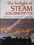 Book cover of The Twilight of Steam Locomotives by ZIEL, Ron
